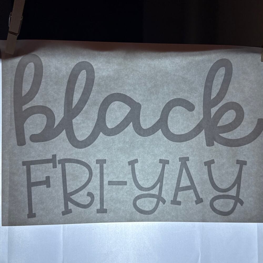 New Black Fri-Yay Heat Transfer White Black Friday Craft Gift Shopping
